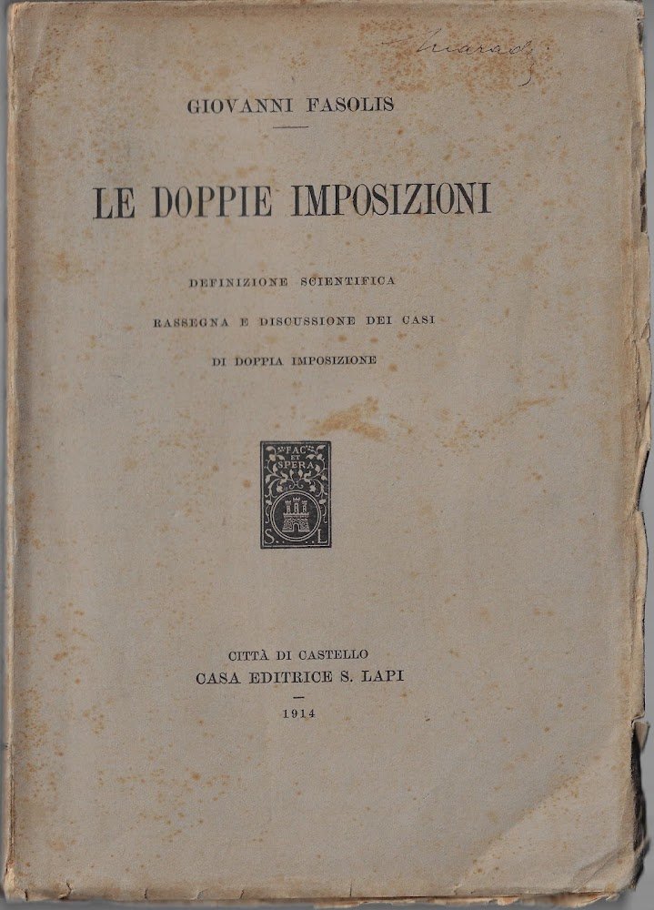 Le doppie imposizioni : definizione scientifica, rassegna e discussione dei …