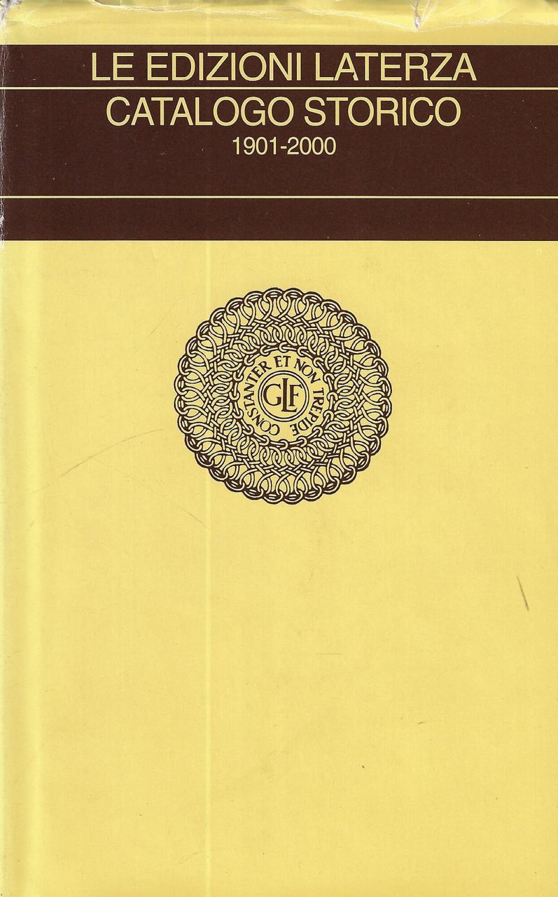 Le Edizioni Laterza. Catalogo storico 1901-2000