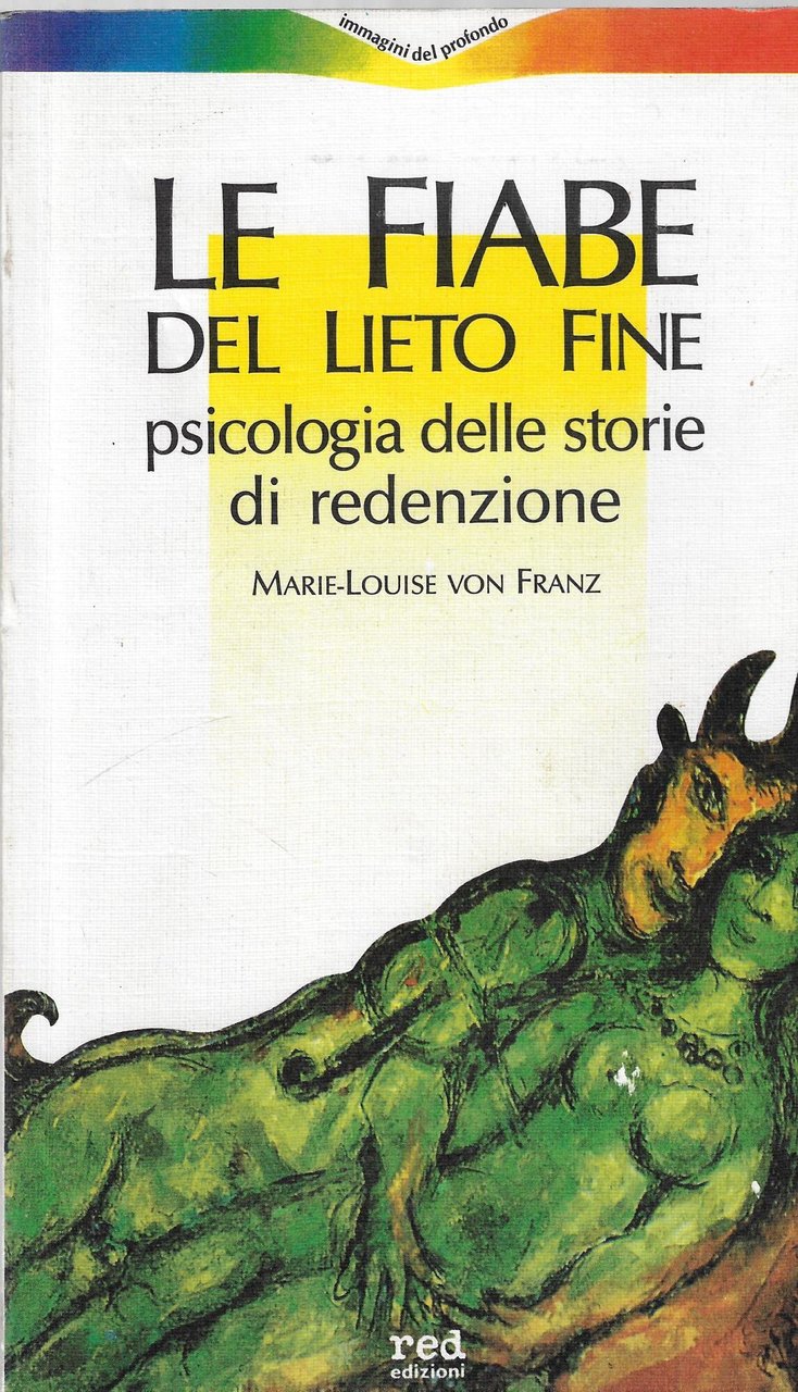 Le fiabe del lieto fine: psicologia delle storie di redenzione