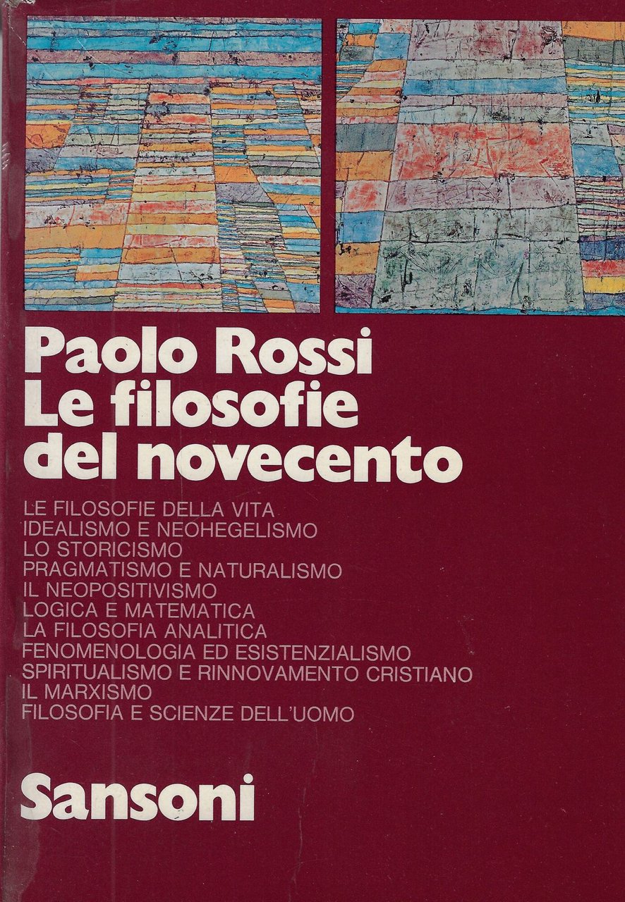 Le filosofie del Novecento : il pensiero contemporaneo attraverso i …