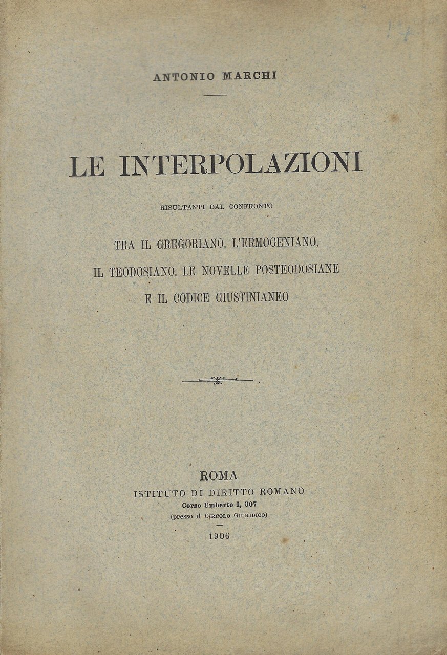 Le interpolazioni : risultanti dal confronto tra il Gregoriano, l'Ermogeniano, …