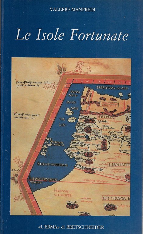Le isole fortunate. Topografia di un mito