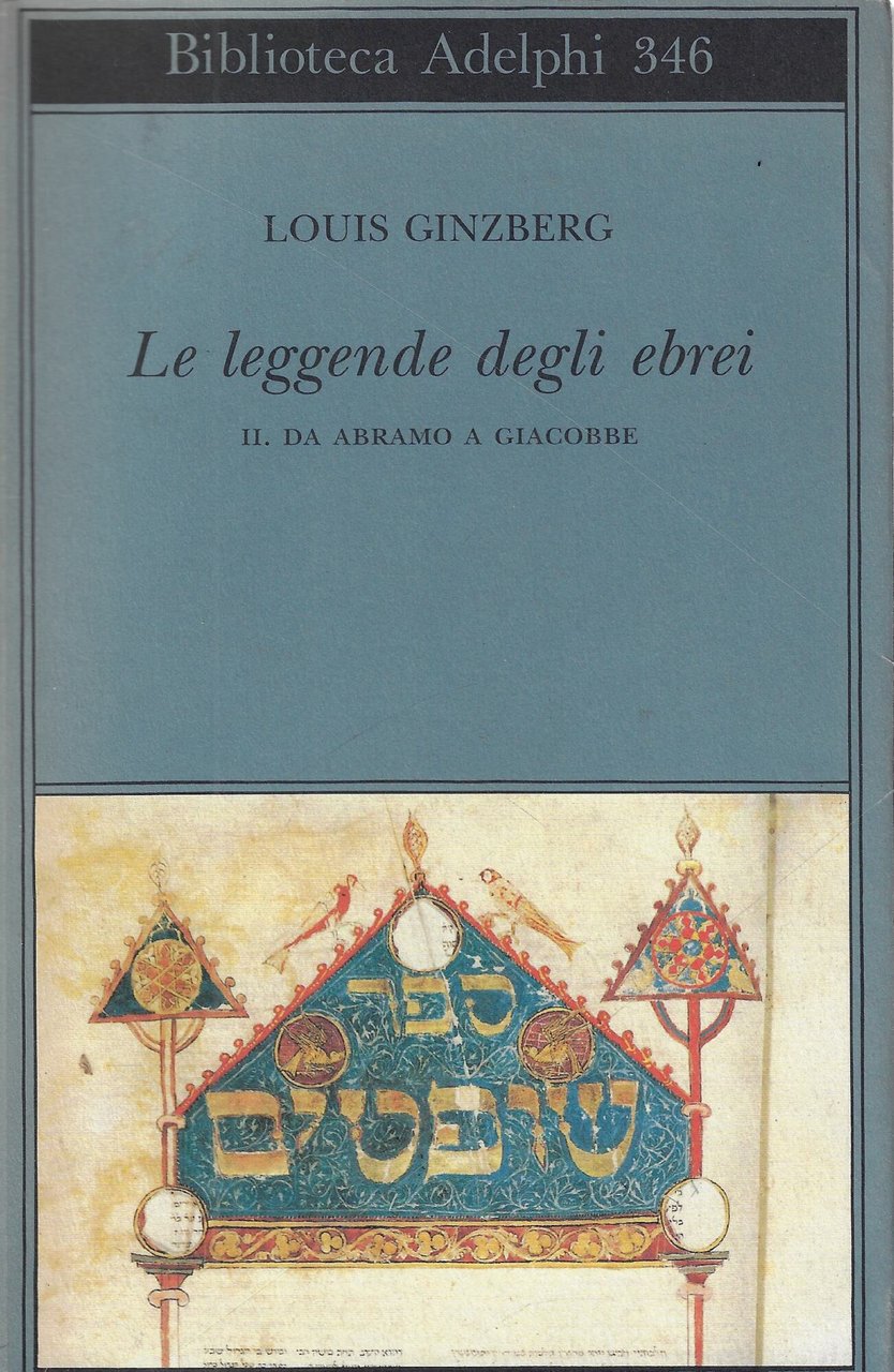 Le leggende degli ebrei. Da Abramo a Giacobbe (Vol. 2)