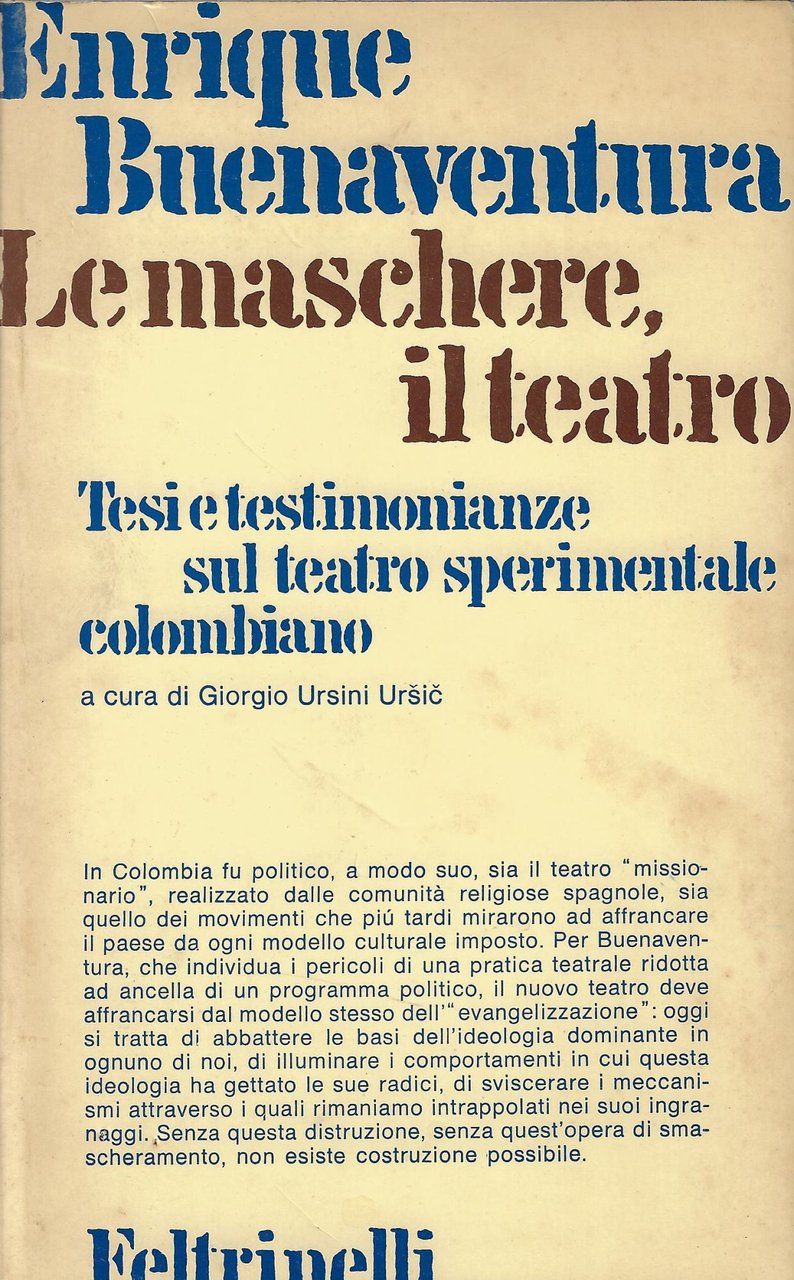 Le maschere, il teatro : tesi e testimonianze sul teatro …