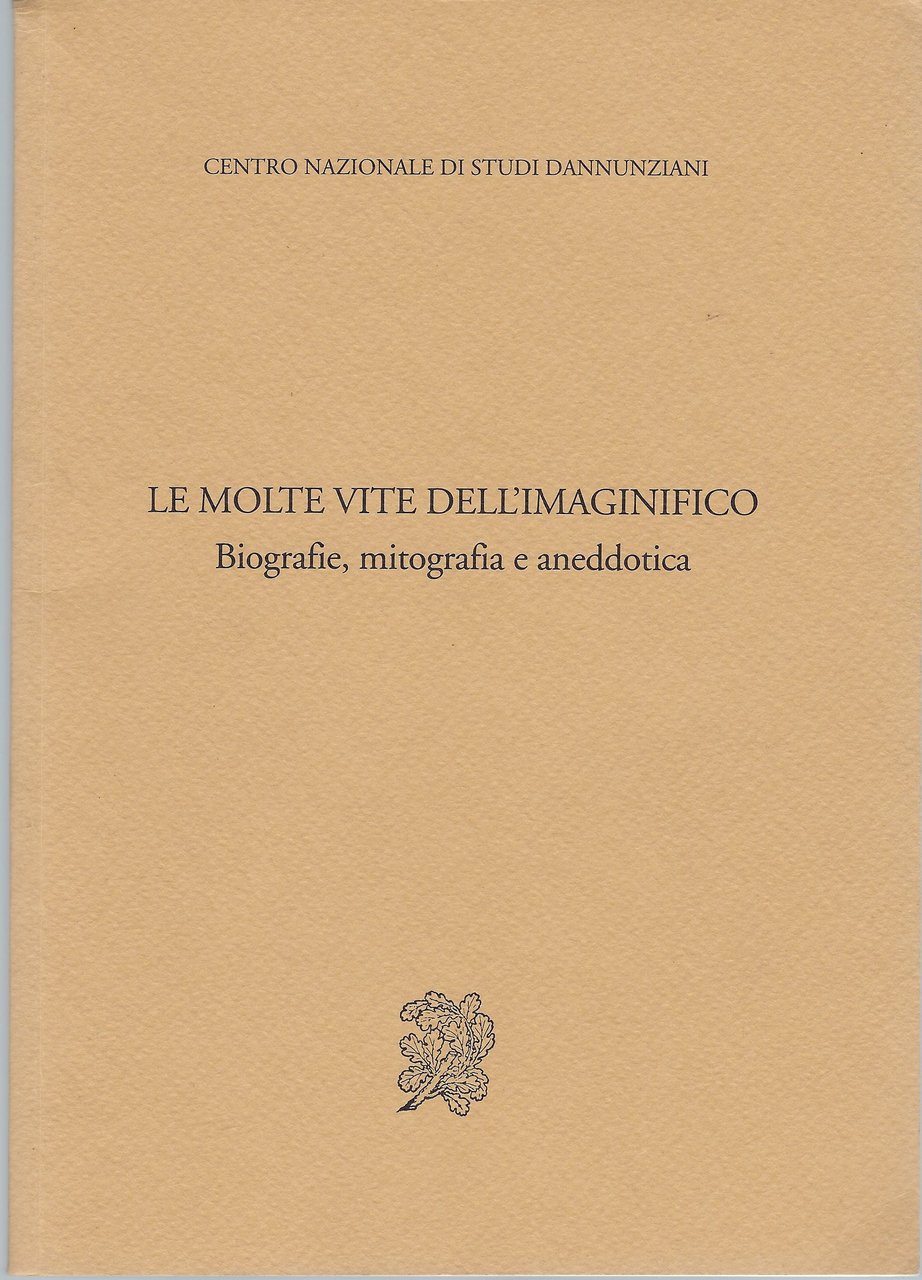 Le molte vite dell'Imaginifico: biografie, mitografia e aneddotica : 28. … | Immagine principale