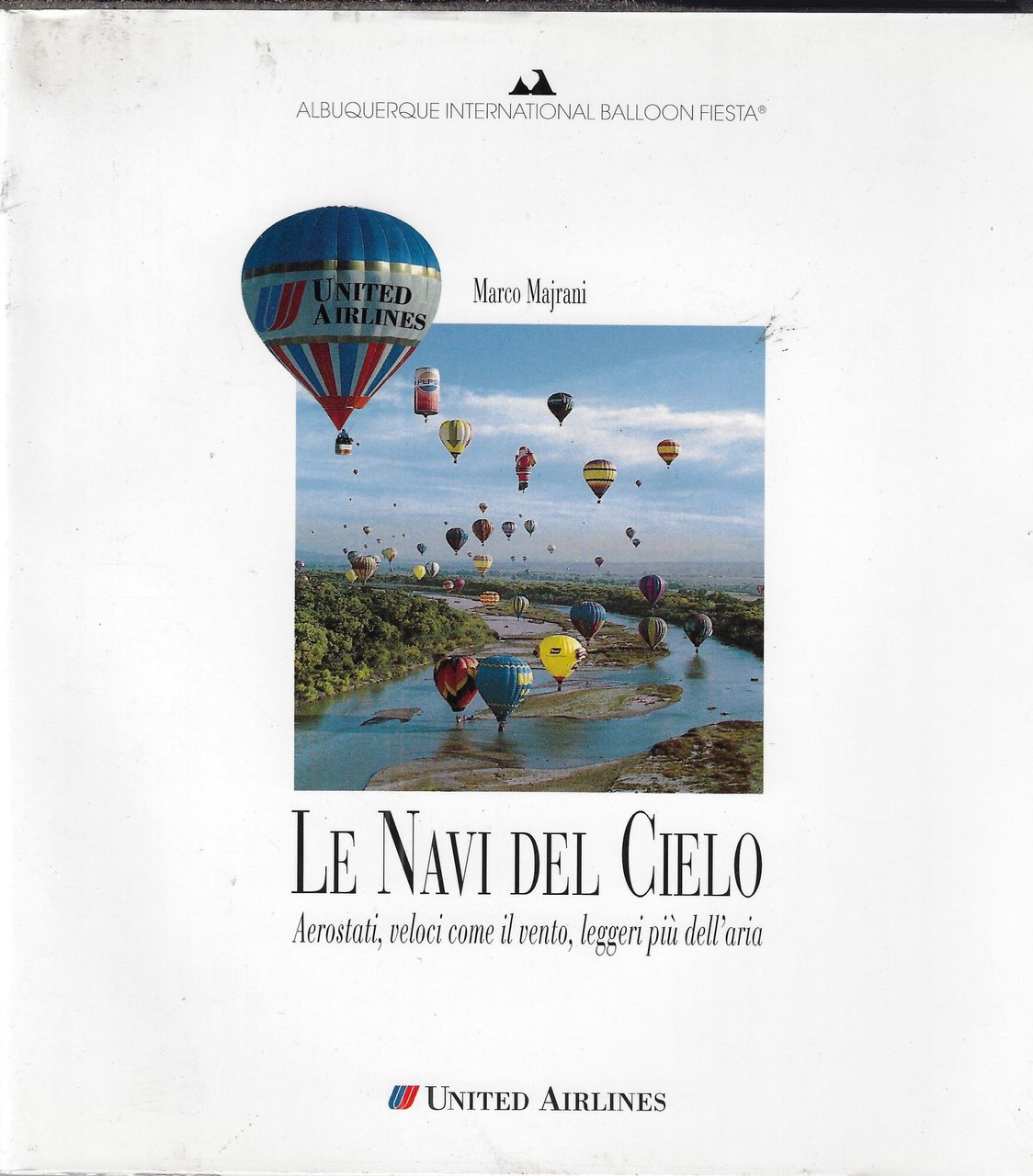 Le navi del cielo : aerostati, veloci come il vento, …