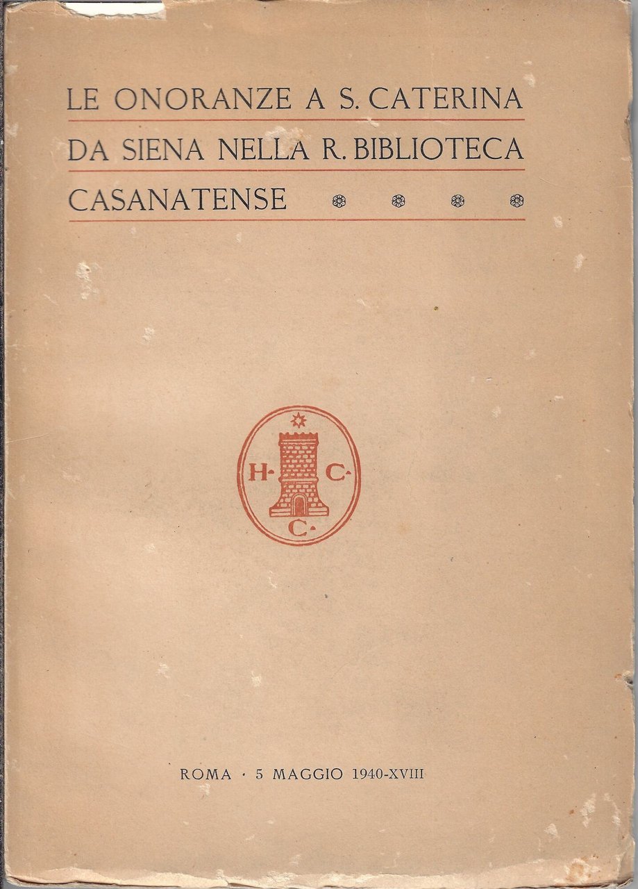 Le onoranze a S. Caterina da Siena nella R. Biblioteca …