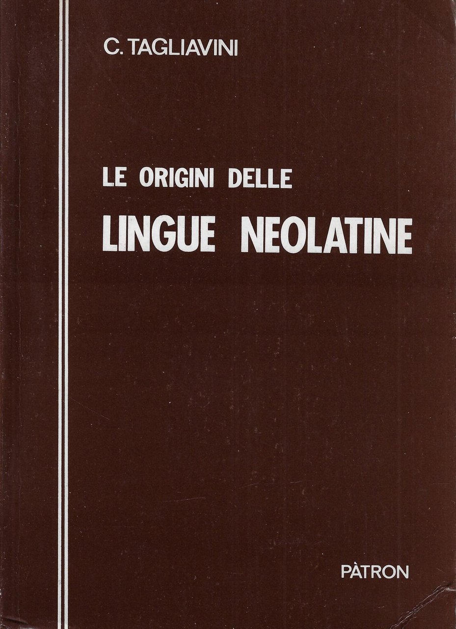 Le origini delle lingue neolatine : introduzione alla filologia romanza | Immagine principale