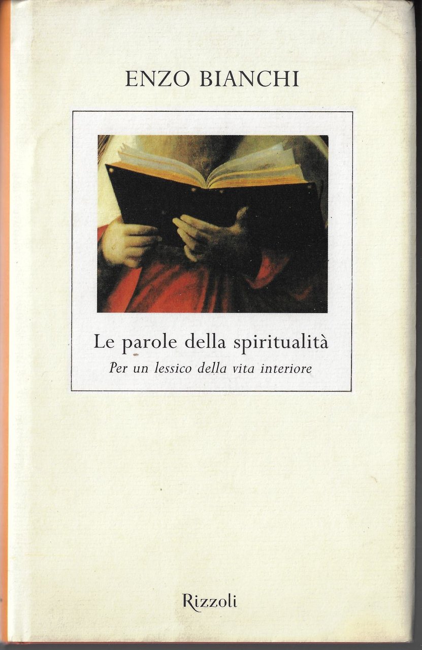 Le parole della spiritualità. Per un lessico della vita interiore