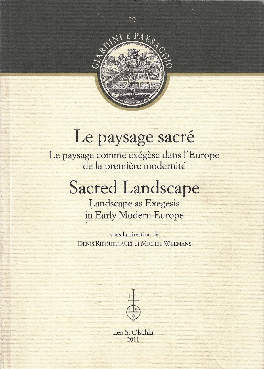 Le paysage sacré. Le paysage comme exégèse dans l'Europe de …