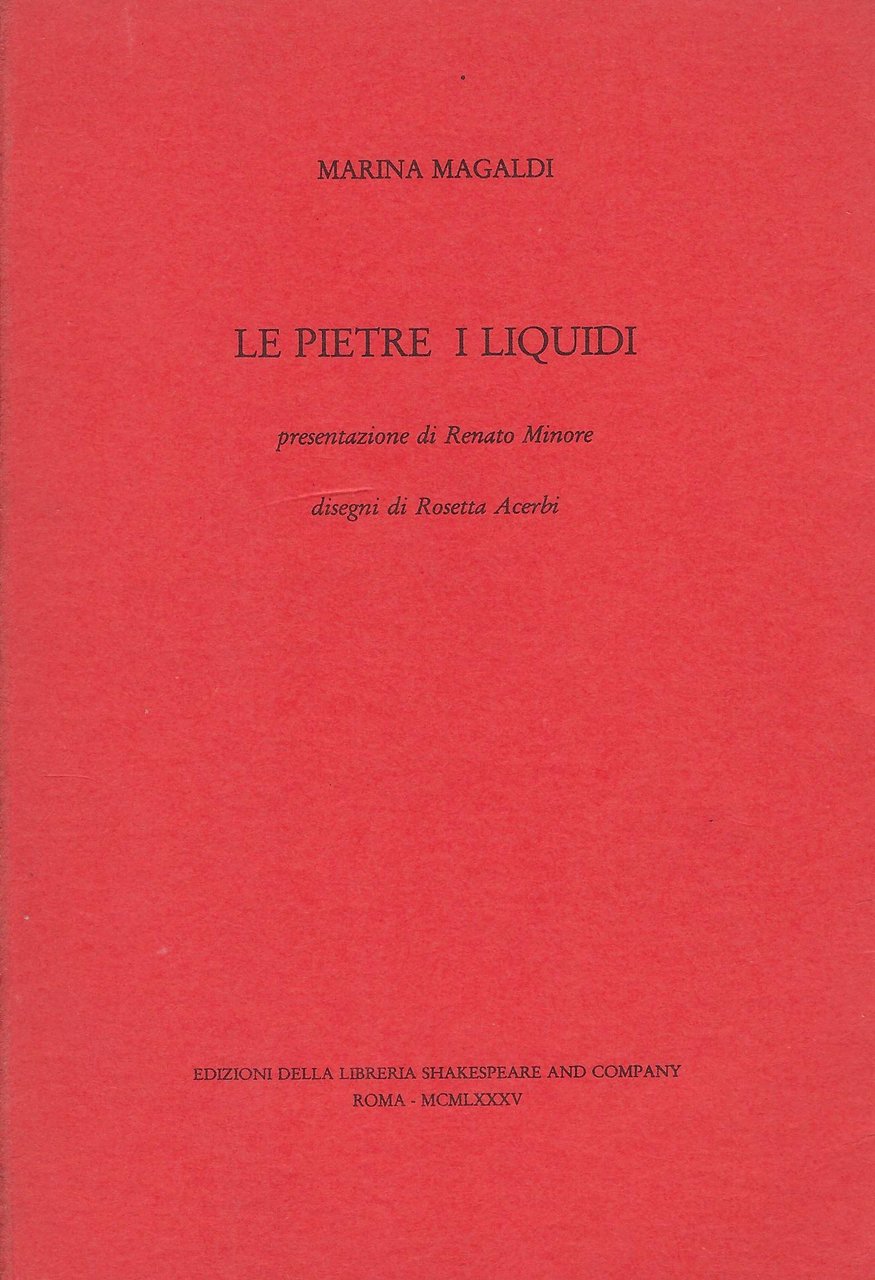 Le pietre, i liquidi