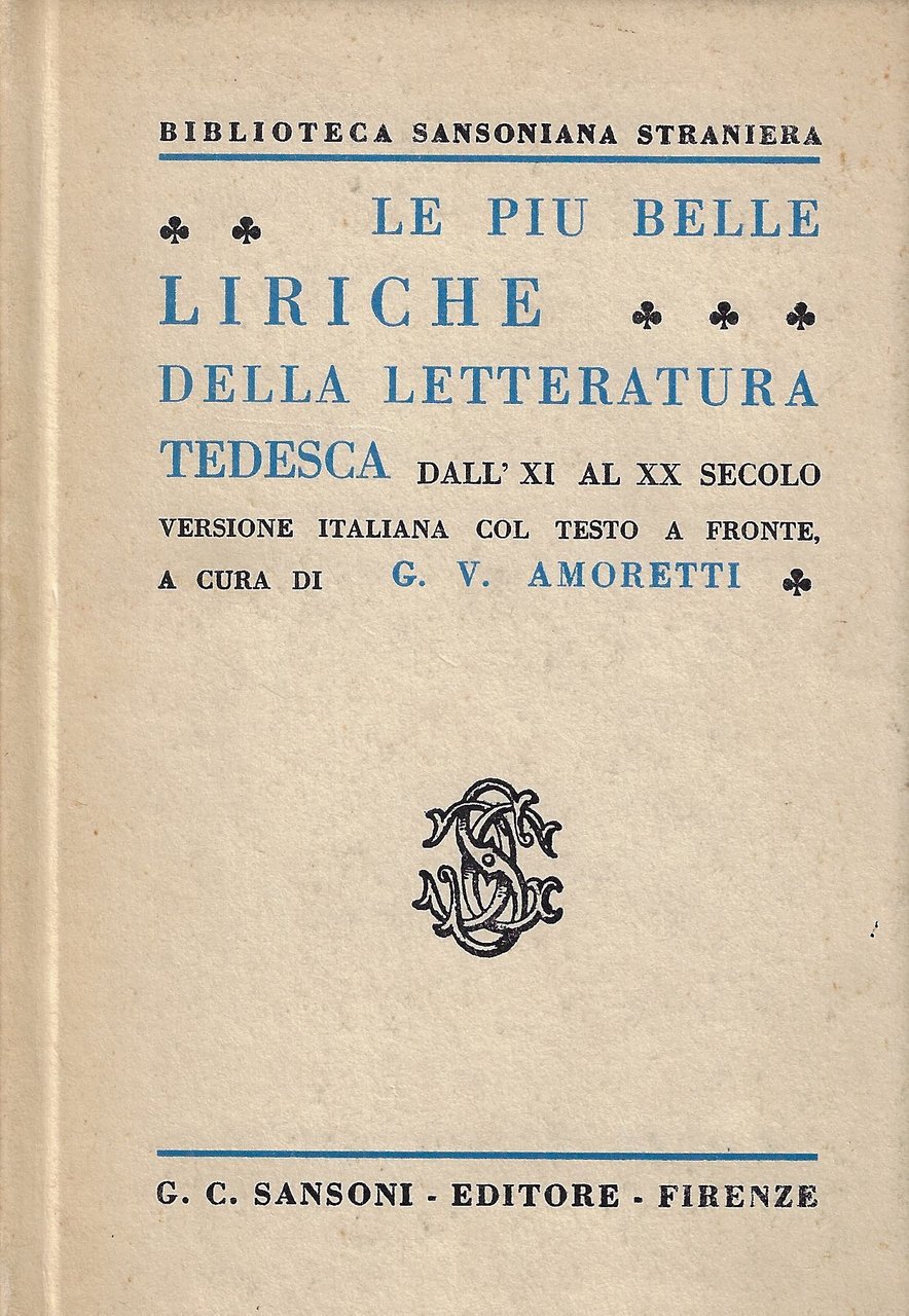 Le più belle liriche della letteratura tedesca dall'XI al XX …