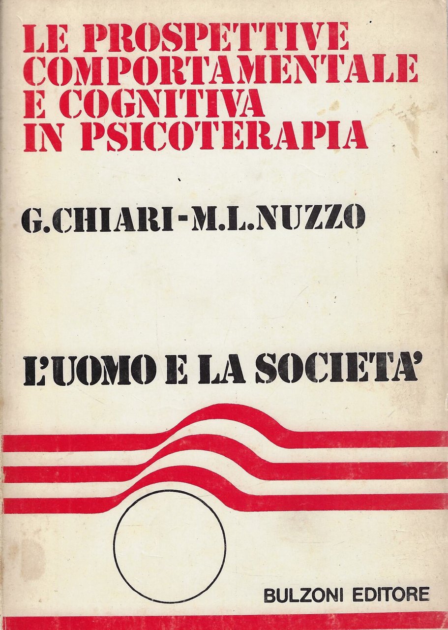 Le prospettive comportamentale e cognitiva in psicoterapia