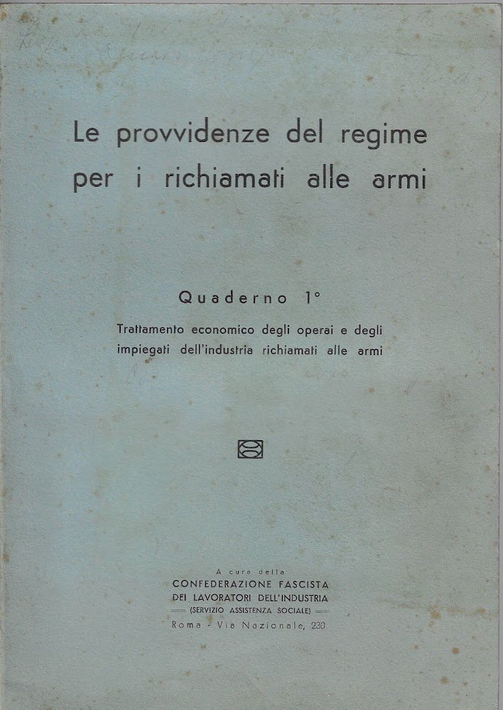 Le provvidenze del regime per i richiamati alle armi Quaderno …