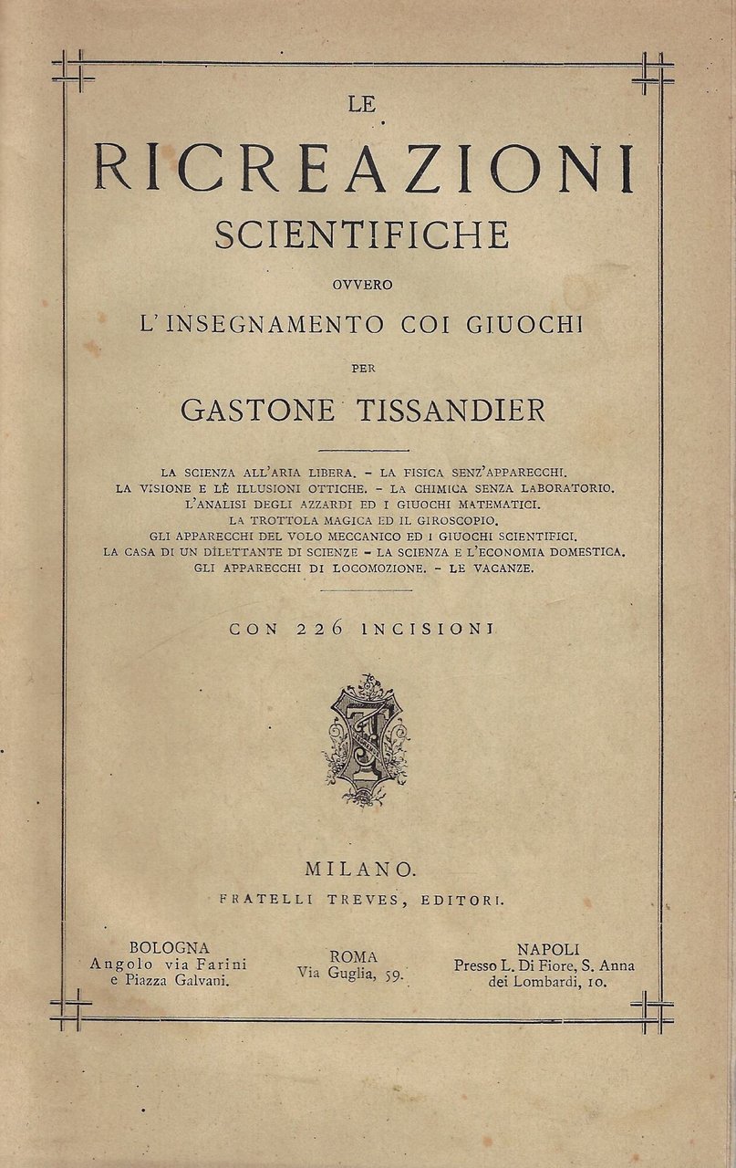 Le ricreazioni scientifiche ovvero l'insegnamento coi giuochi : opera illustrata …
