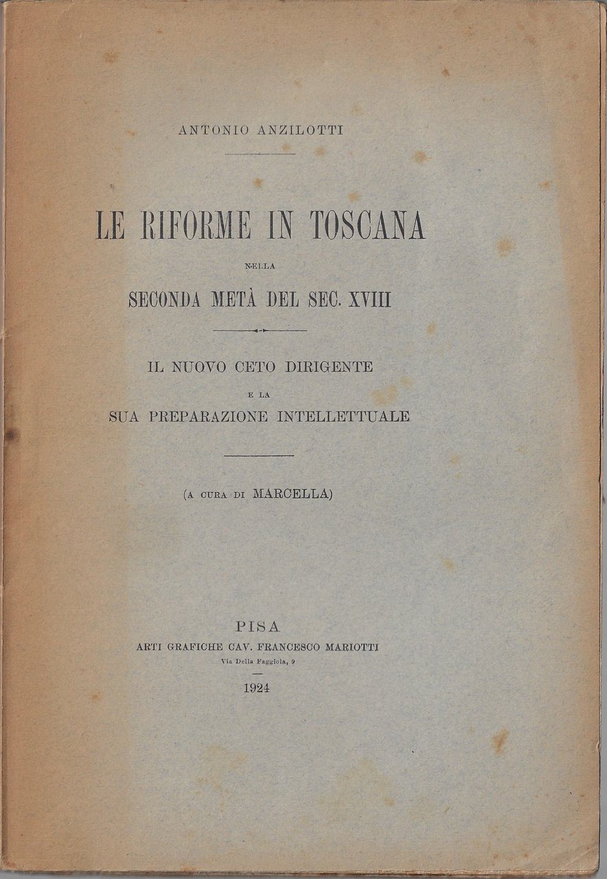 Le riforme in Toscana nella seconda meta del sec. 18. …