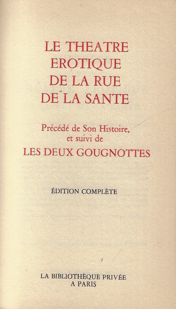 Le Theatre erotique de la rue de la sante : …