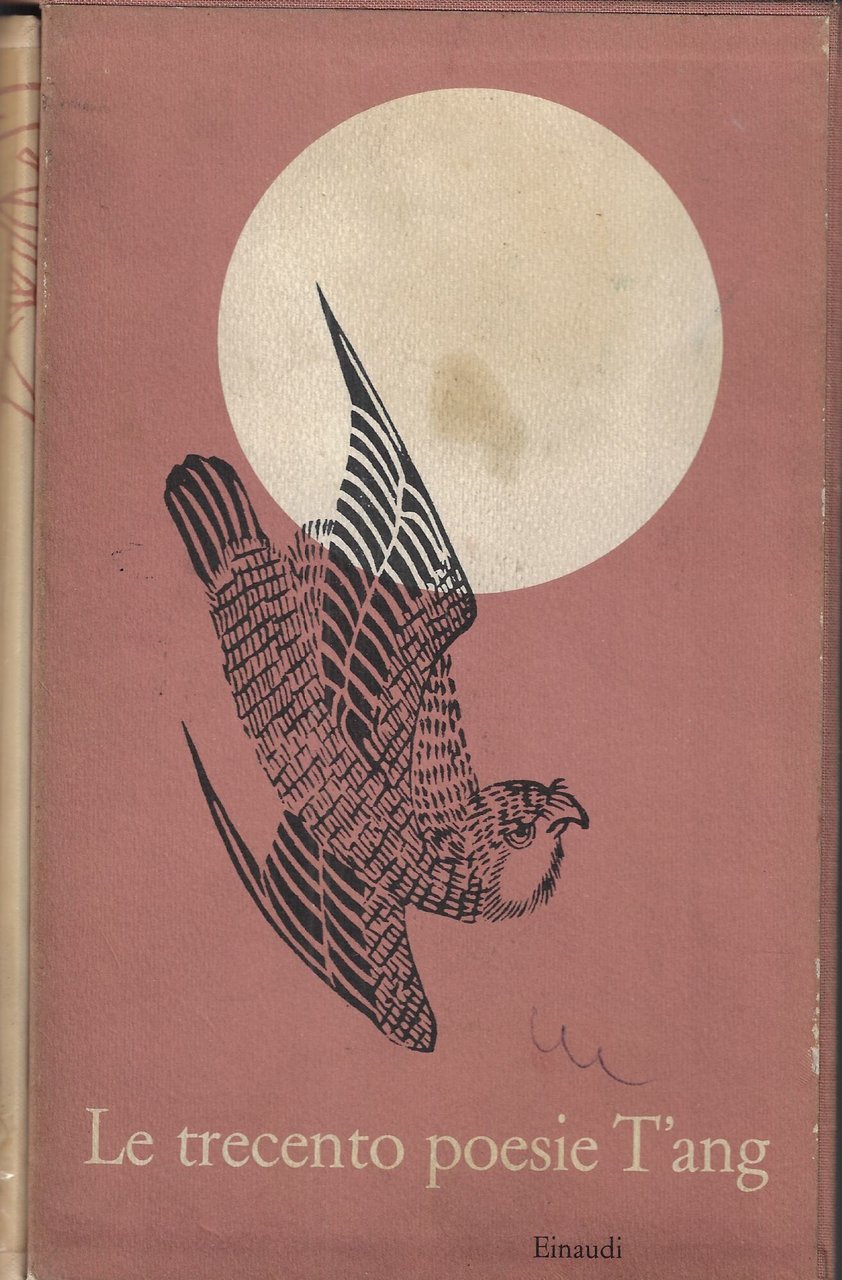 Le trecento poesie T'ang