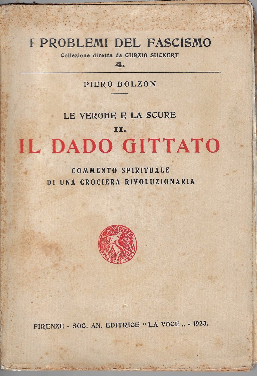 Le verghe e la scure v. 2: Il dado gittato …
