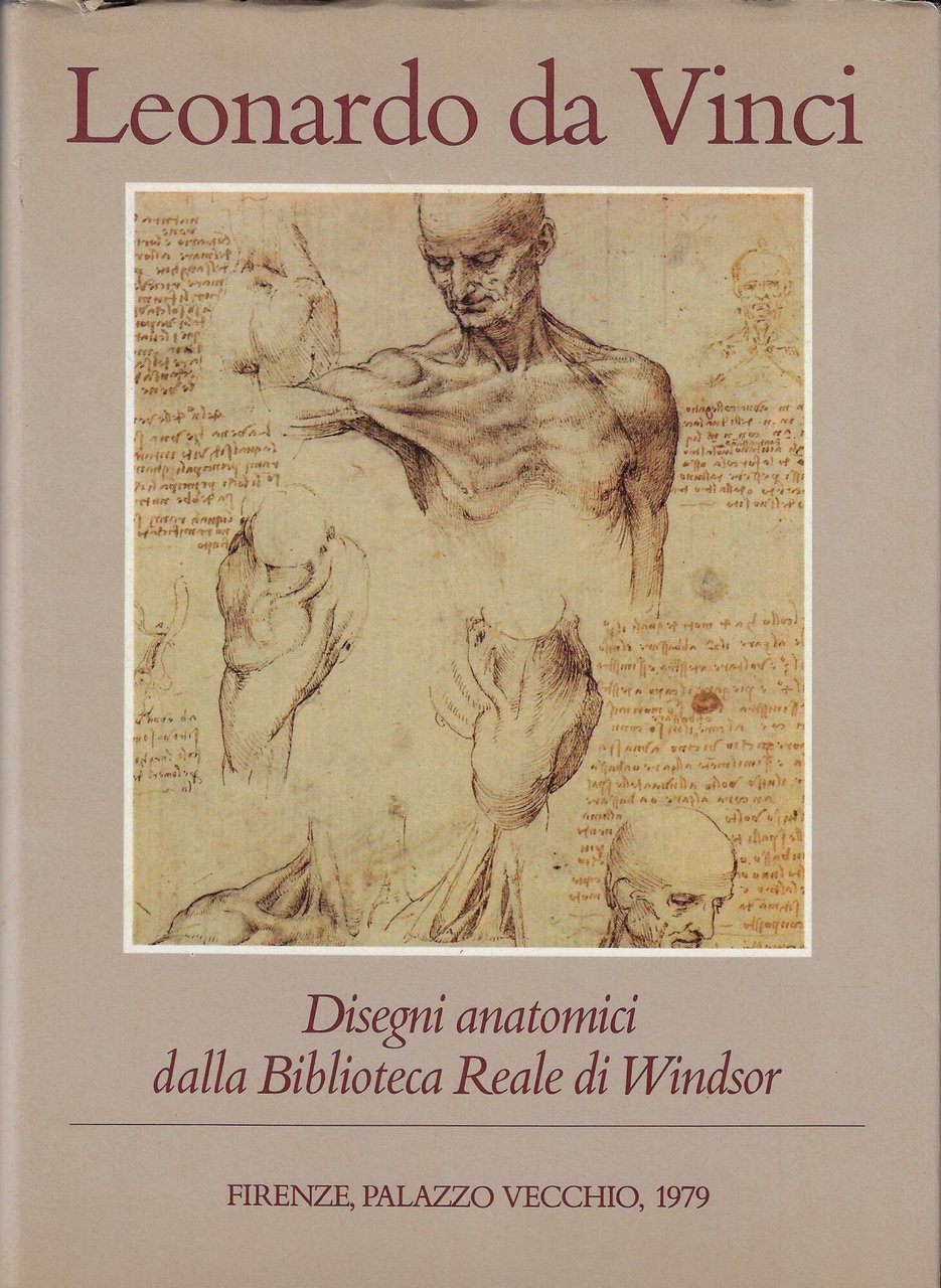 Leonardo da Vinci : disegni anatomici dalla Biblioteca reale di …