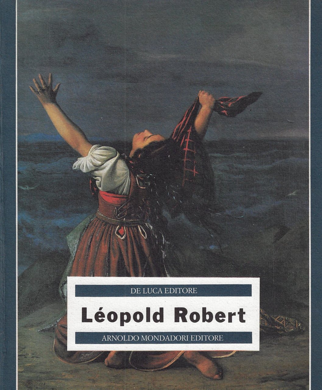 Leopold Robert : [Roma, Museo Napoleonico, 16 settembre-16 novembre 1986]