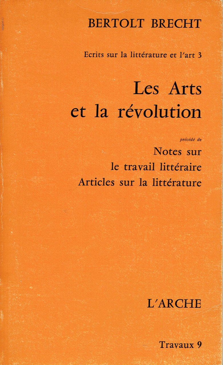 Les arts et la révolution,précédé de Notes sur le travail …