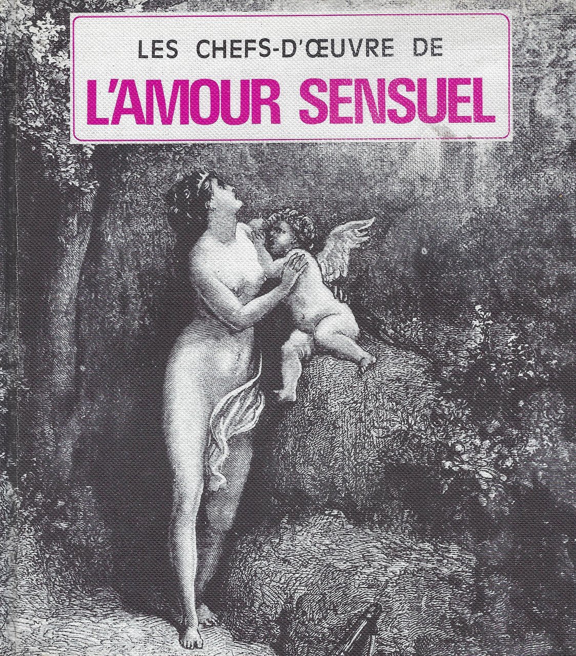 Les chefs-d'oeuvre de l'amour sensuel