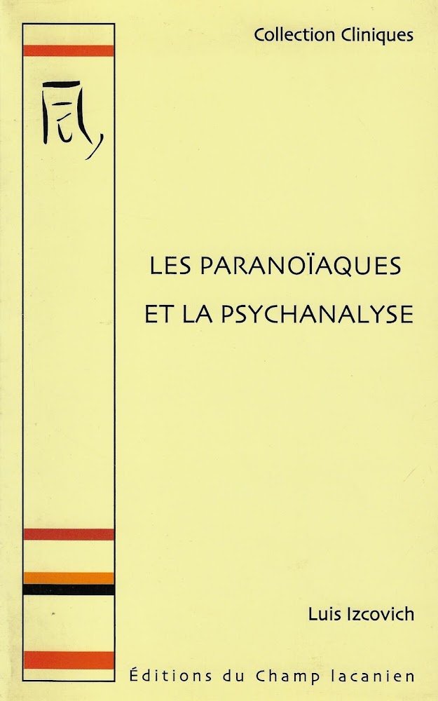Les paranoïaques et la psychanalyse