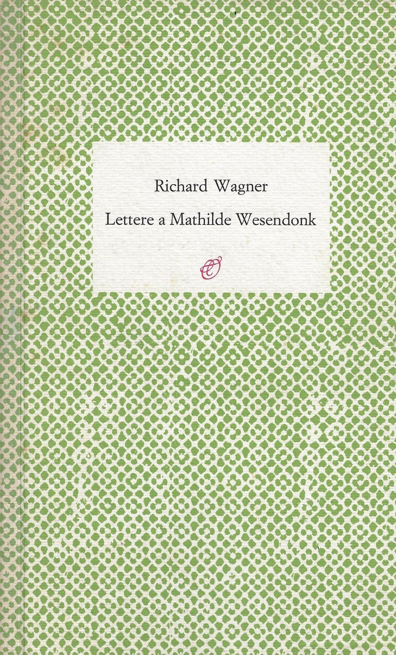 Lettere a Mathilde Wesendonk