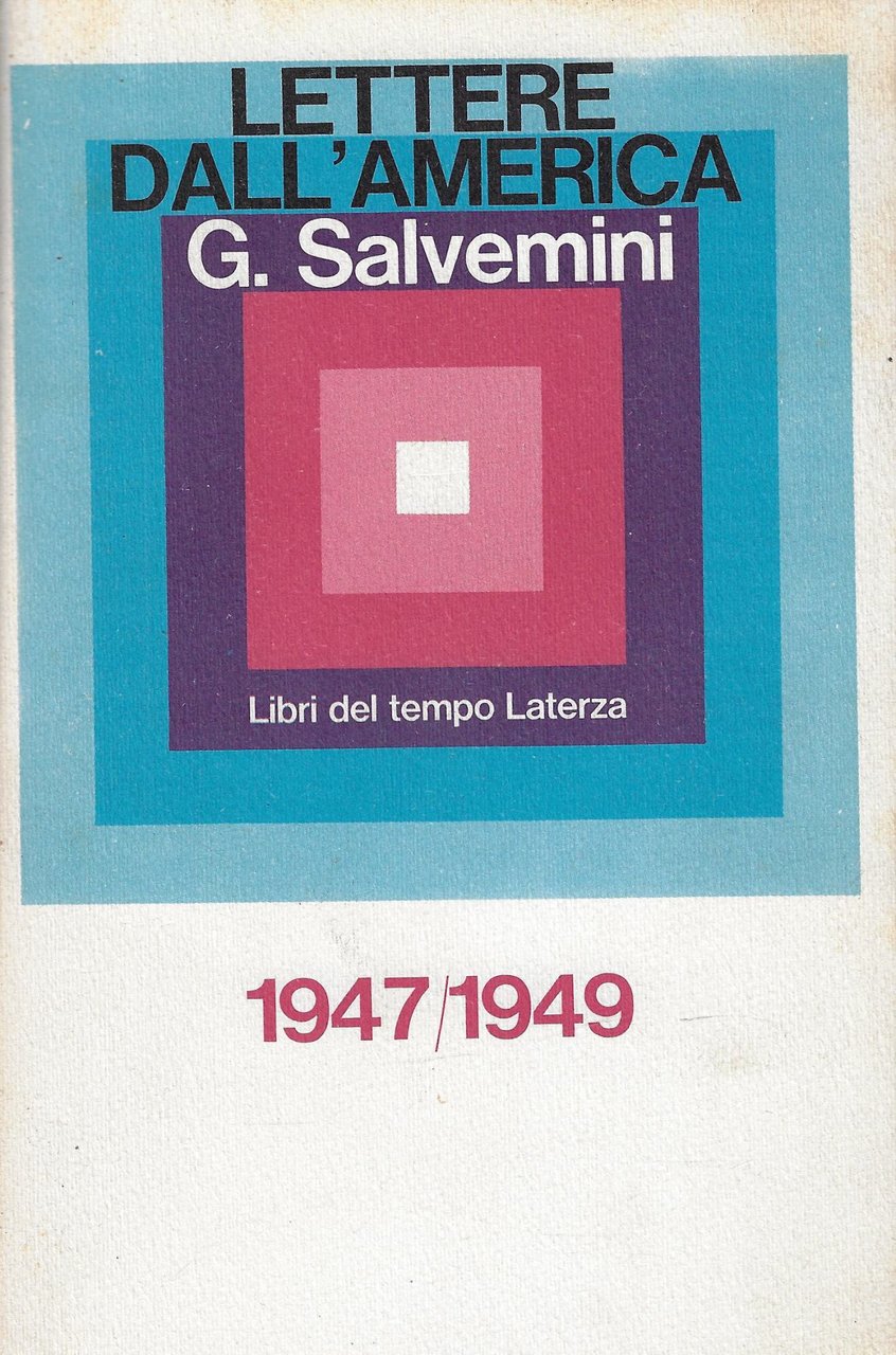 Lettere dall'America, 1947-1949