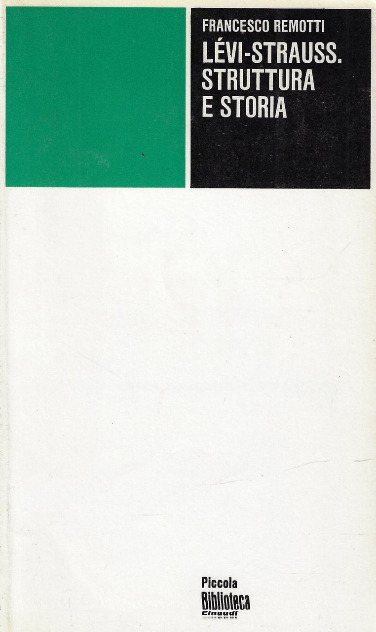 Levi-Strauss : struttura e storia