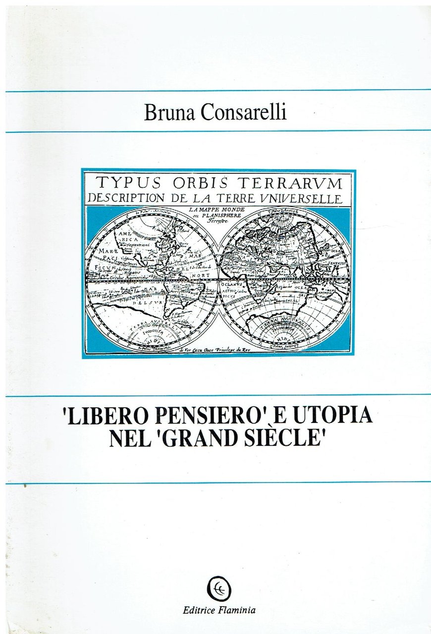 Libero pensiero e utopia nel Grand siècle : studi sul …