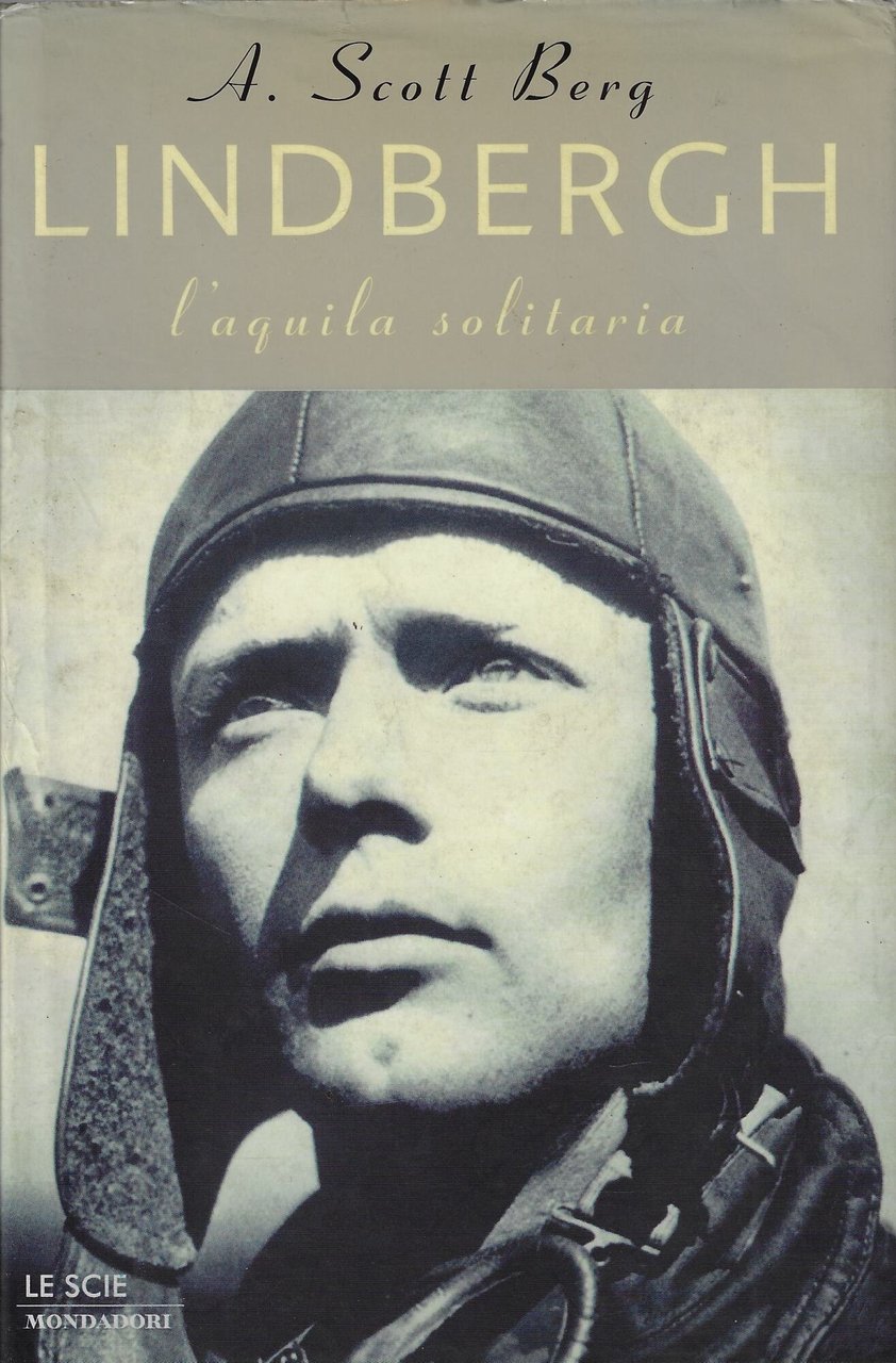 Lindbergh, l'aquila solitaria