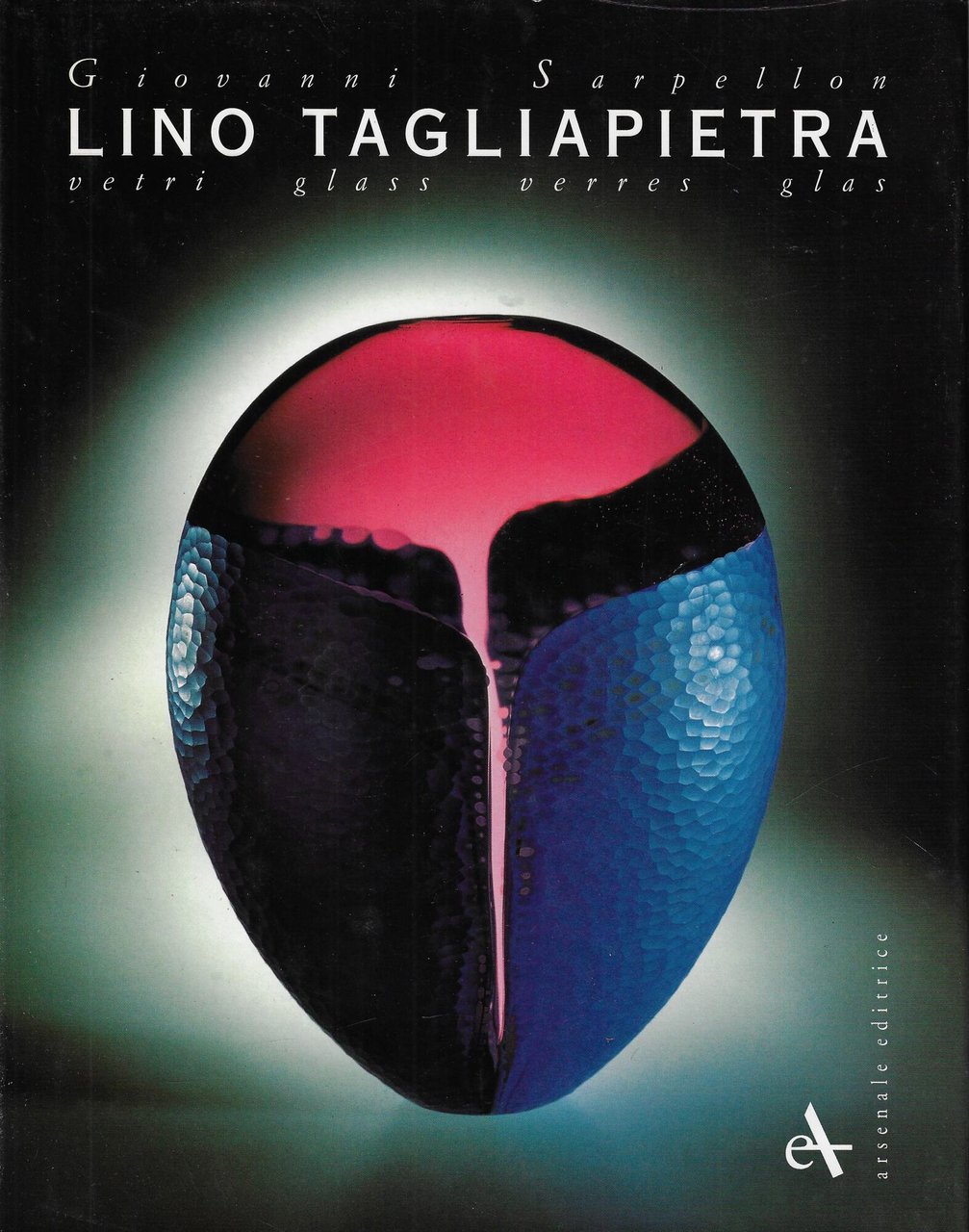 Lino Tagliapietra. Vetri. Ediz. multilingue | Immagine principale