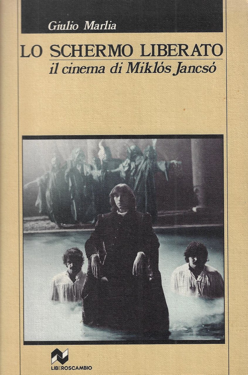 Lo schermo liberato : il cinema di Miklos Jancso | Immagine principale