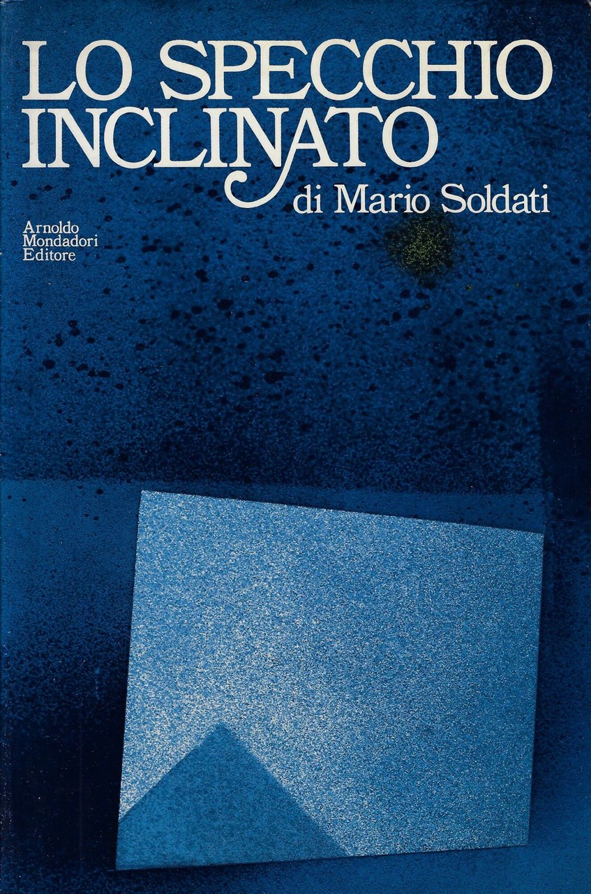 Lo specchio inclinato. Diario 1965-1971