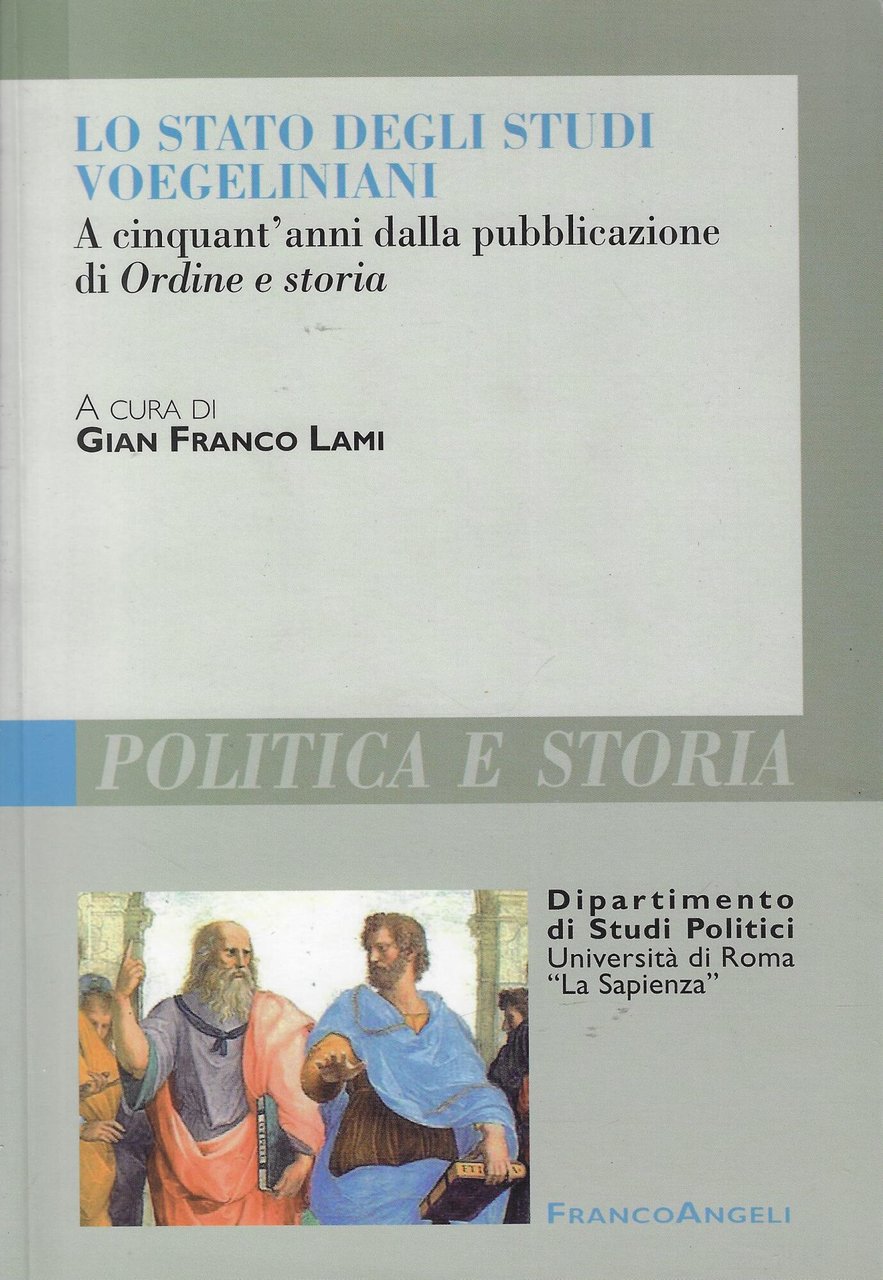 Lo stato degli studi voegeliniani. A cinquant'anni dalla pubblicazione di …
