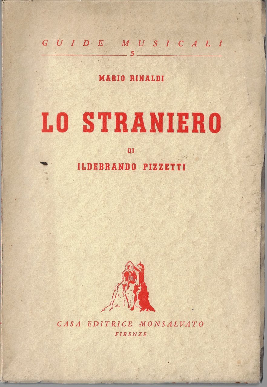 Lo straniero di Ildebrando Pizzetti