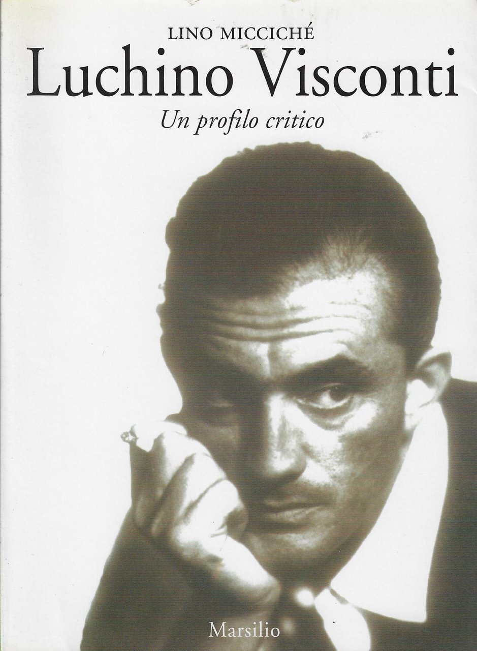 Luchino Visconti : un profilo critico