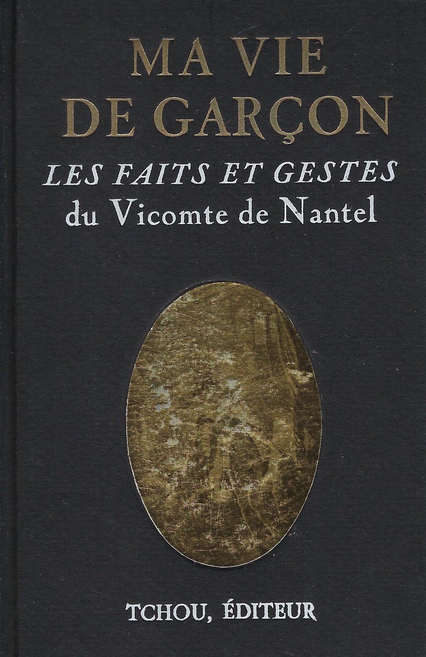 Ma vie de Garcon, ou Les faits et gestes du …