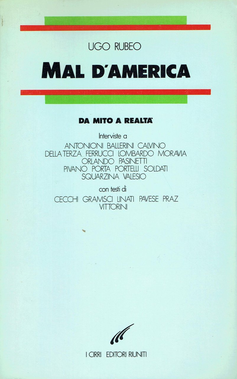 Mal d'America : da mito a realtà,interviste a Antonioni ...