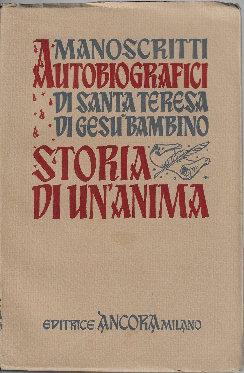 Manoscritti autobiografici di santa Teresa di Gesù Bambino : storia …
