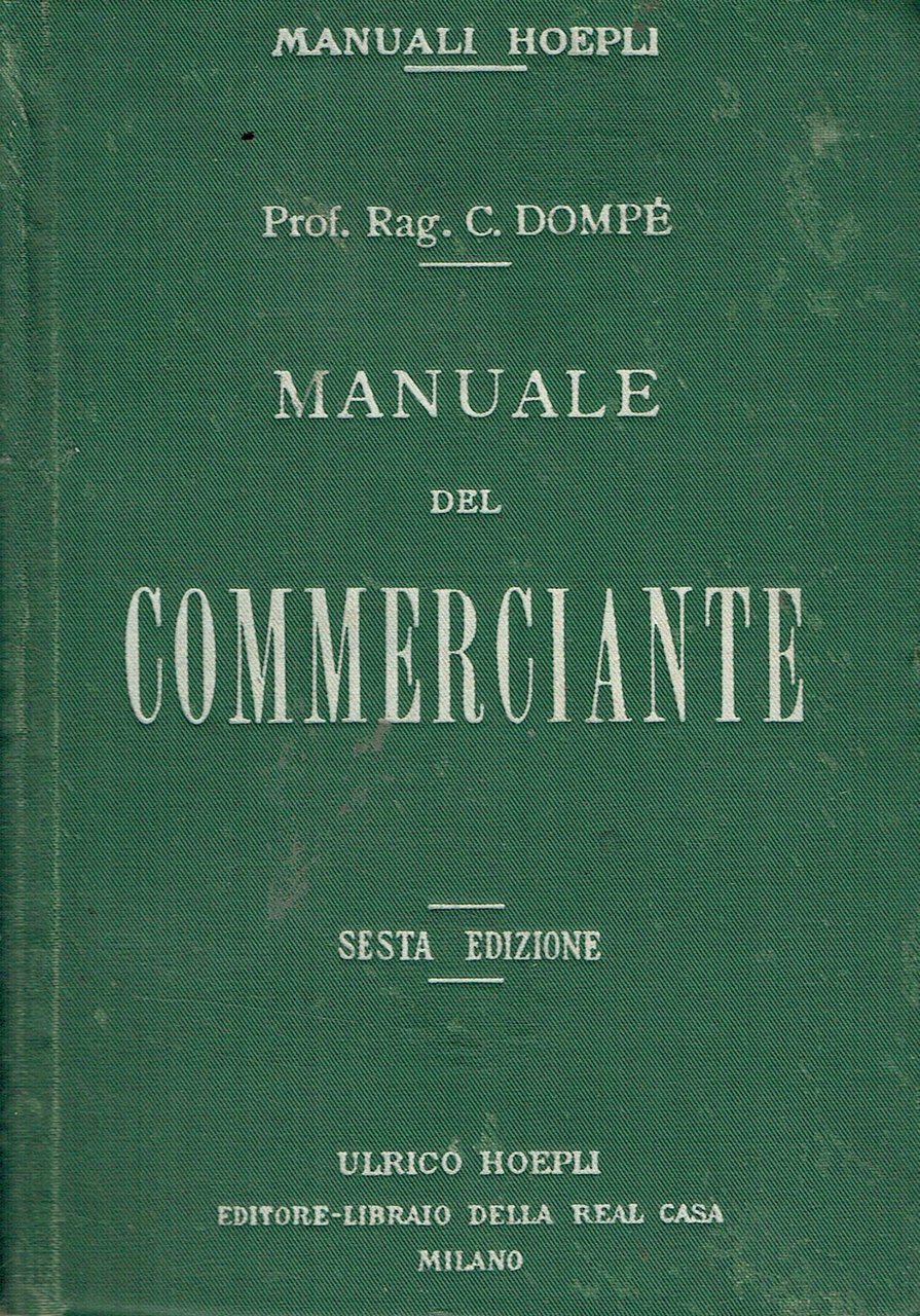 Manuale del commerciante : ad uso della gente di commercio …
