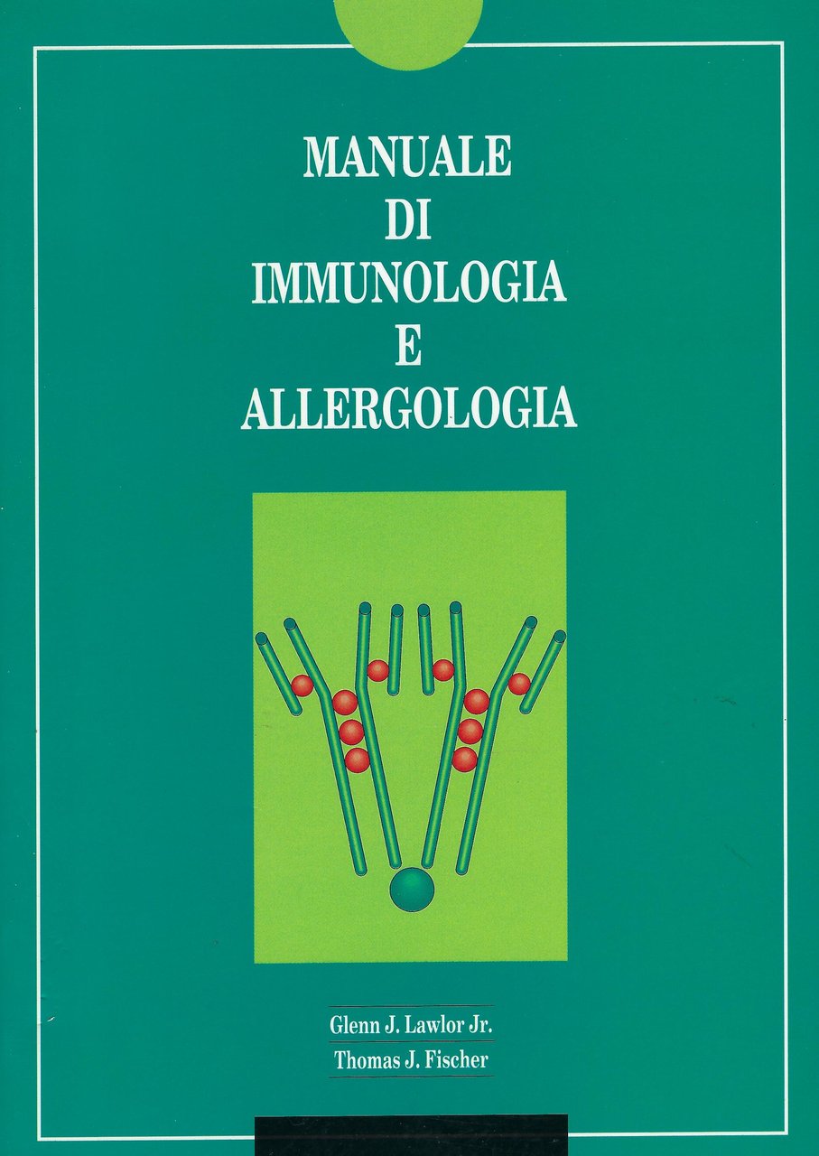 Manuale di immunologia e allergologia : diagnosi e terapia