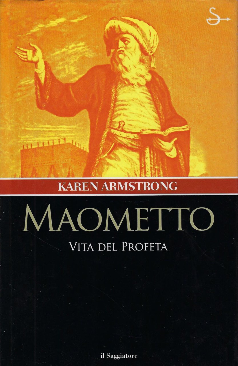 Maometto. Vita del profeta