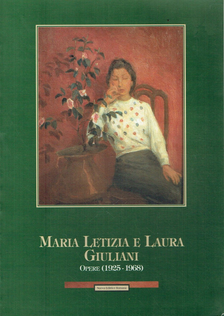 Maria Letizia e Laura Giuliani: opere (1925-1968) : Roma, 4-27 …