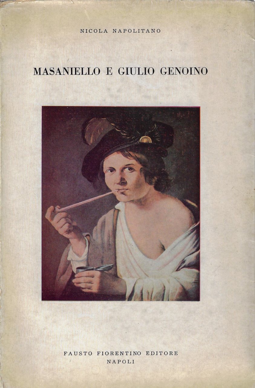 Masaniello e Giulio Genoino : mito e coscienza di una …