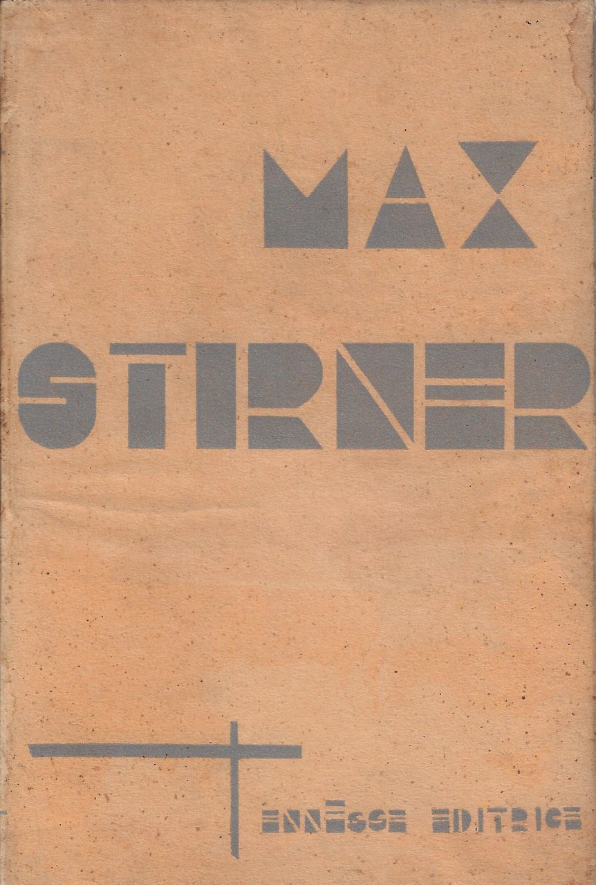 Max Stirner : scritti minori e risposte ai critici dell'unico, …