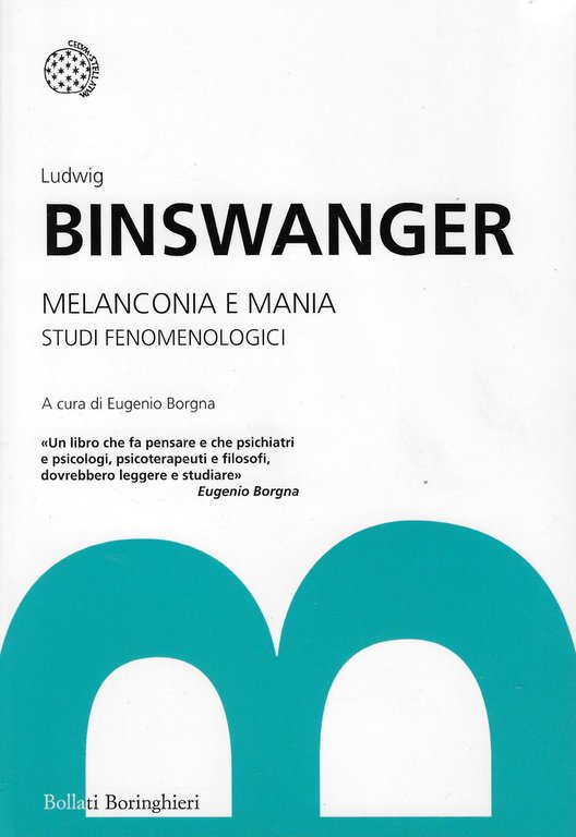 Melanconia e mania. Studi fenomenologici