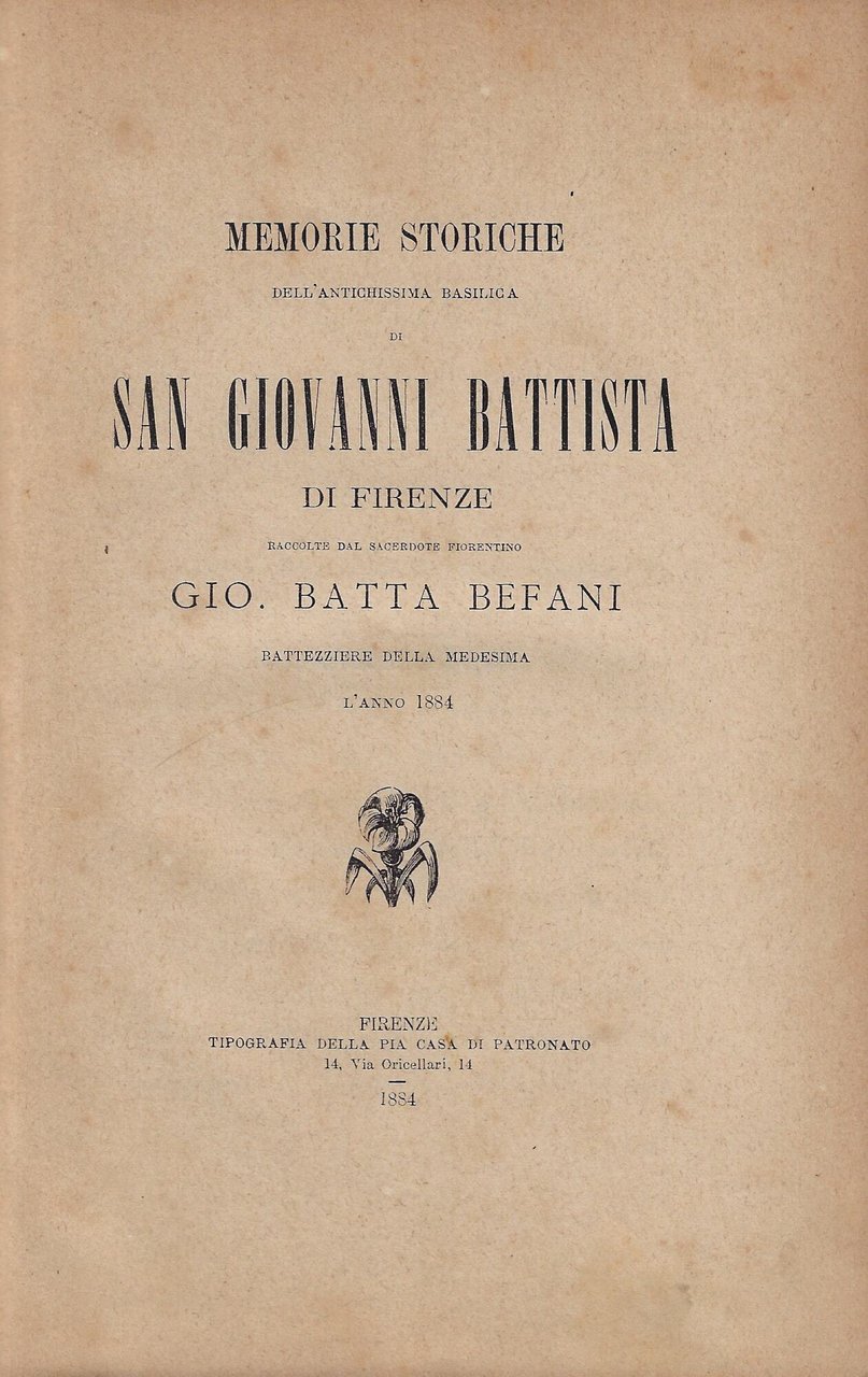 Memorie storiche dell'antichissima basilica di San Giovanni Battista di Firenze